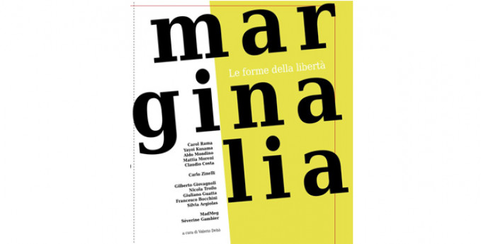 "MARGINALIA. Le forme della libertà" "MARGINALIA. Le forme della libertà"