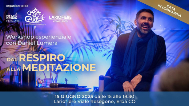 Dal Respiro alla Meditazione Workshop esperienziale con Daniel Lumera