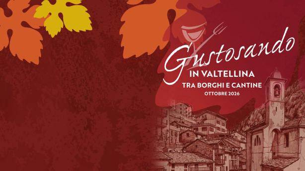 Gustosando in Valtellina 2026