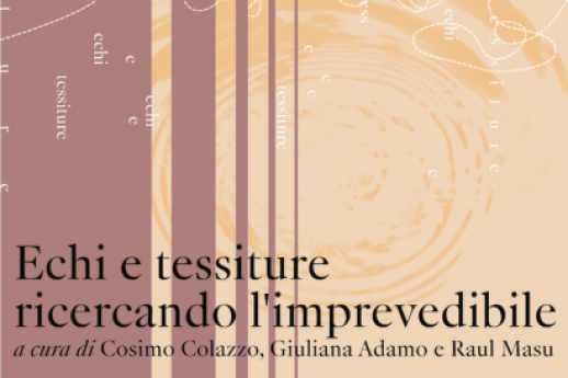 Echi e Tessiture – Ricercando l’imprevedibile