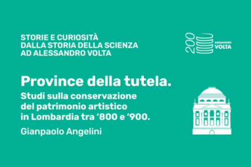Province della tutela. Studi sulla conservazione del patrimonio artistico in Lombardia tra '800 e '900. Como e Sondrio