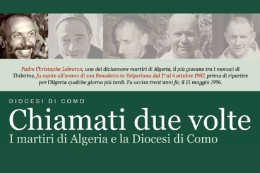 Chiamati due volte  I martiri di Algeria e la Diocesi di Como