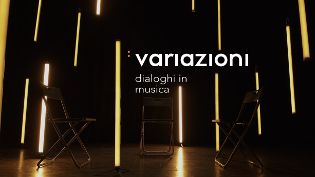 Variazioni. Dialoghi in Musica