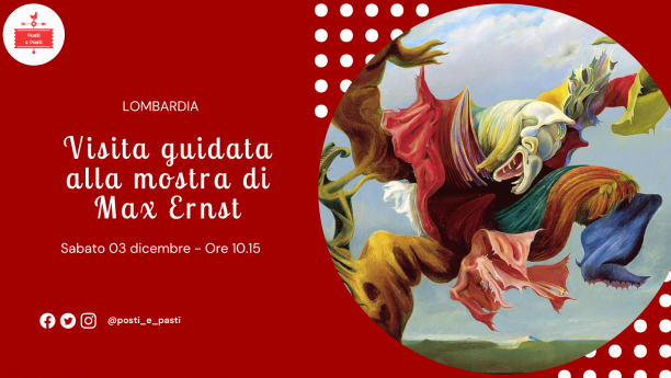 Sabato 3 dicembre – Max Ernst al Palazzo Reale di Milano