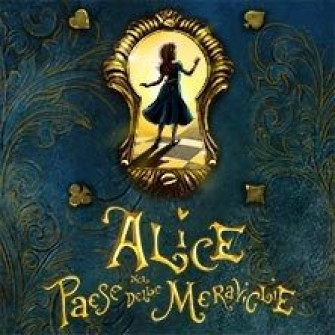 alice paese meraviglie biglietti alice paese meraviglie biglietti