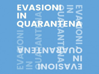 Evasioni in quarantena Evasioni in quarantena