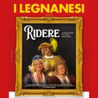 legnanesi ridere biglietti legnanesi ridere biglietti