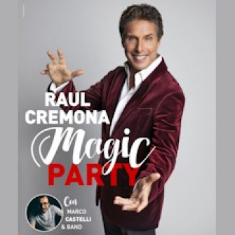 raul cremona magic biglietti raul cremona magic biglietti