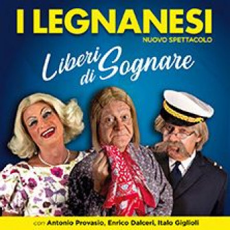 legnanesi sognare biglietti 3 legnanesi sognare biglietti 3