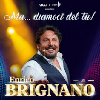 brignano diamocideltu biglietti brignano diamocideltu biglietti