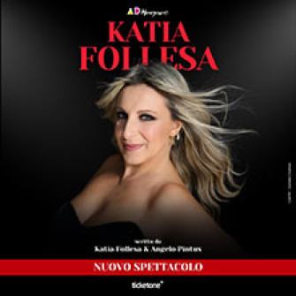 katia follesa biglietti