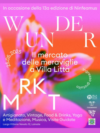 Ninfeamus + Wunder Mrkt: Il mercato delle meraviglie e a Villa Litta