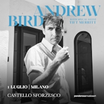 andrewbird milano biglietti andrewbird milano biglietti