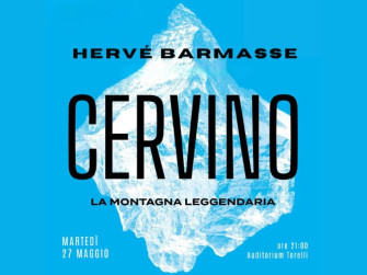 Spettacolo con Hervé Barmasse "Cervino. La montagna leggendaria" Spettacolo con Hervé Barmasse "Cervino. La montagna leggendaria"