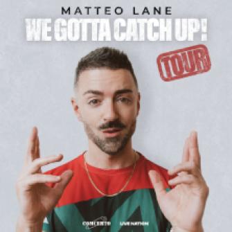 matteo lane biglietti