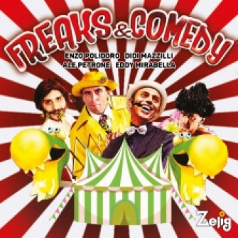 freaks e comedy biglietti