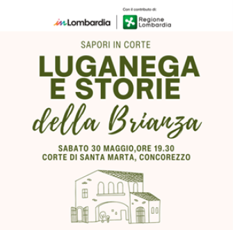 Sapori in Corte - Luganega e storie della Brianza