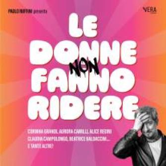 donne non fanno ridere biglietti