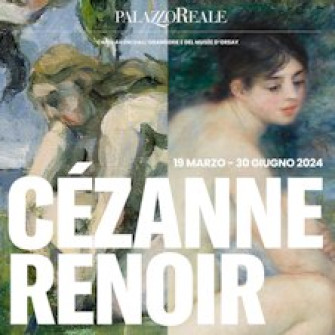 Open - Cézanne / Renoir - Capolavori dal Musée de l’Orangerie e dal Musée d'Orsay