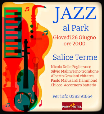 Jazz al Park Hotel di Salice Terme Jazz al Park Hotel di Salice Terme