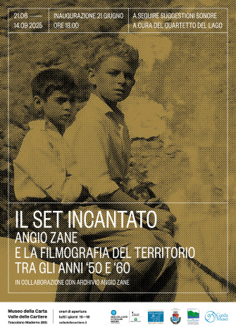 Il Set Incantato. Angio Zane e la filmografia del territorio tra gli anni '50 e '60 Il Set Incantato. Angio Zane e la filmografia del territorio tra gli anni '50 e '60
