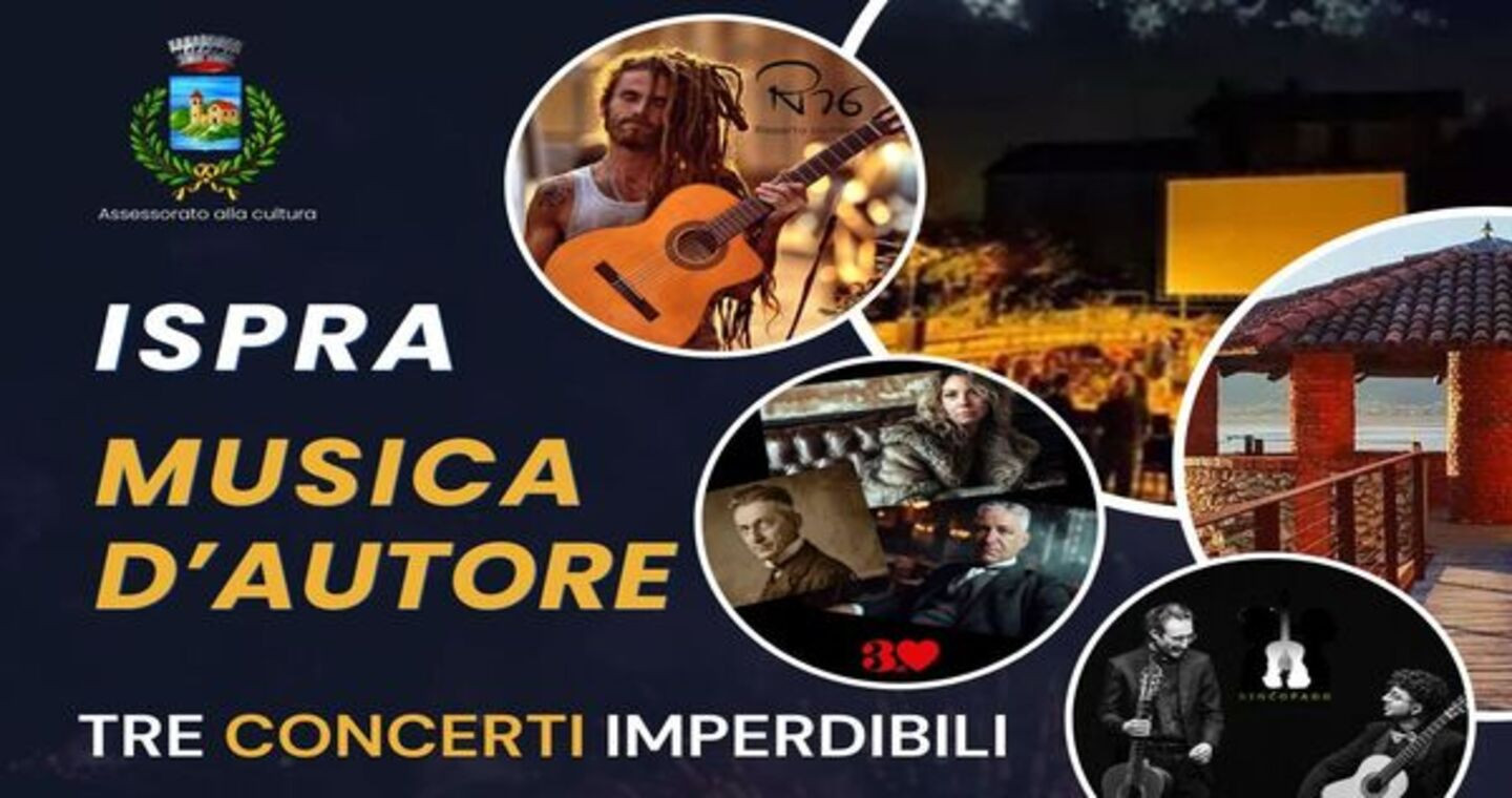 Ispra Musica d'Autore - tre concerti imperdibili
